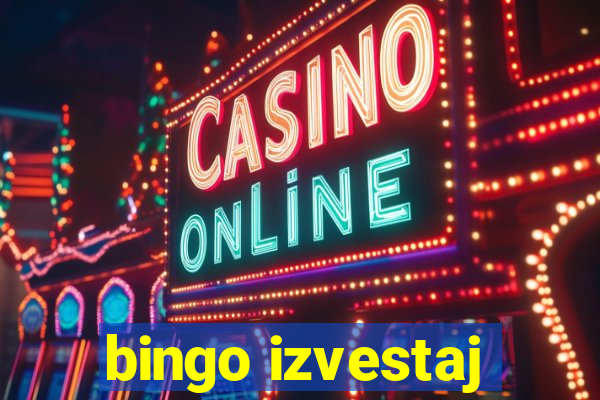 bingo izvestaj