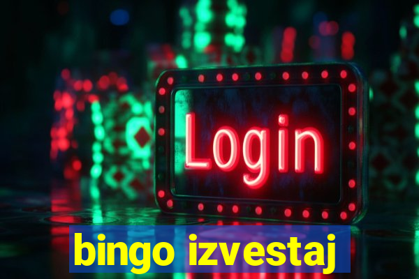 bingo izvestaj