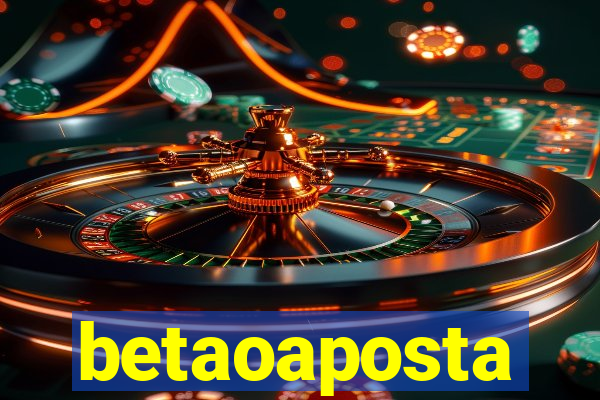 betaoaposta