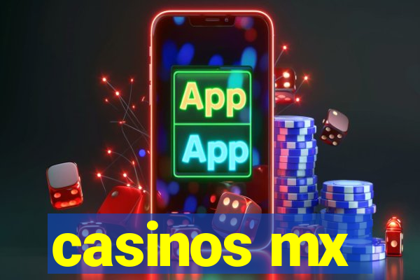 casinos mx