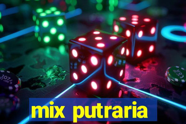 mix putraria