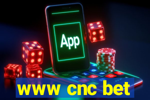 www cnc bet