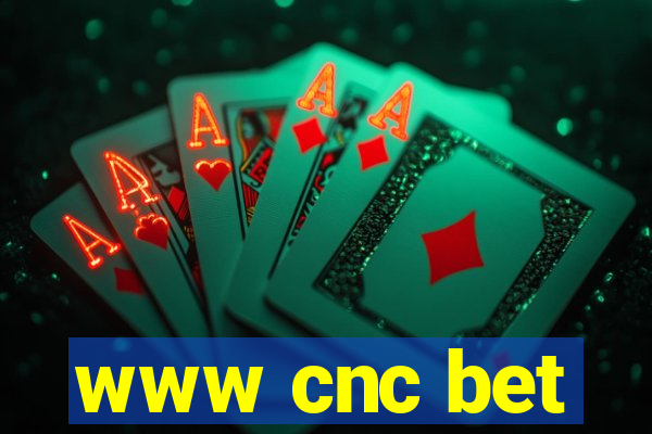 www cnc bet