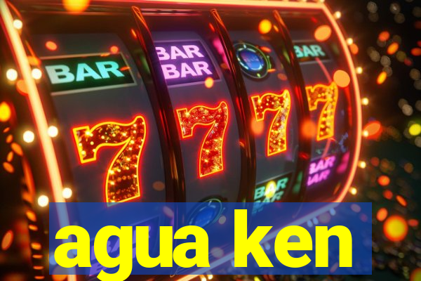 agua ken