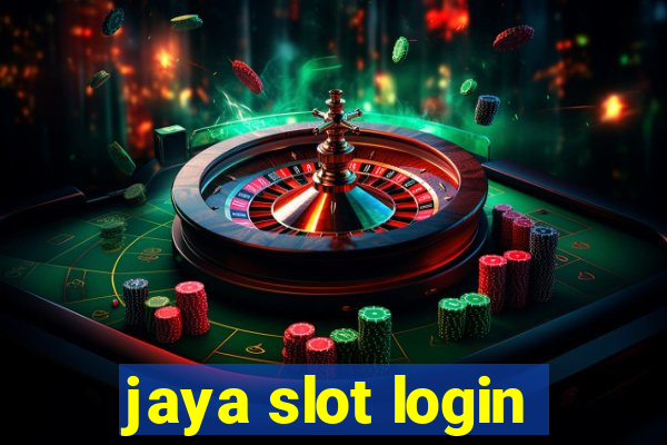 jaya slot login