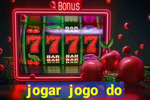 jogar jogo do tigre sem depositar