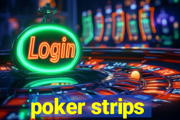 poker strips