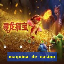 maquina de casino gratis sin internet