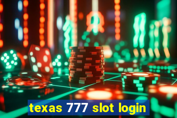 texas 777 slot login