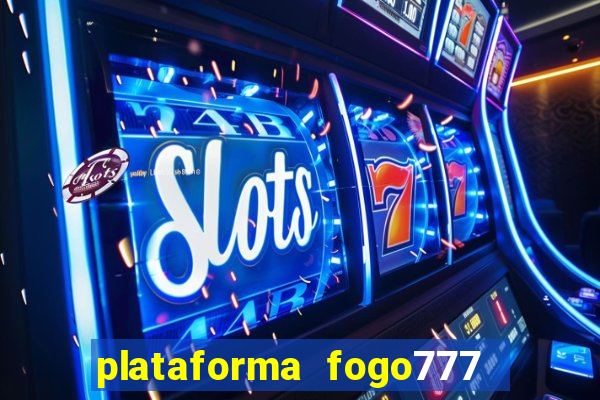 plataforma fogo777    confi  vel