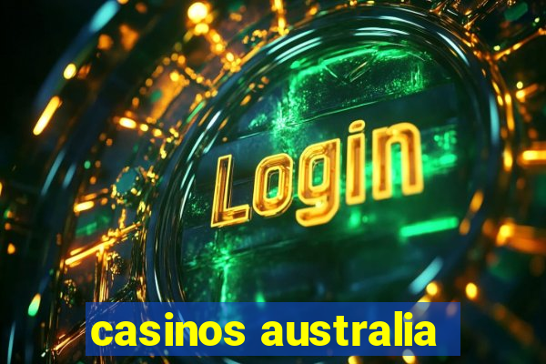 casinos australia