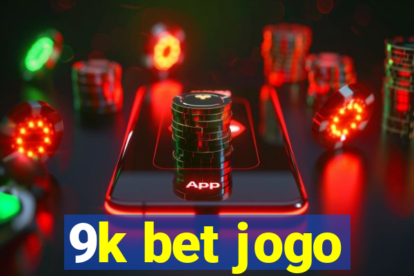 9k bet jogo