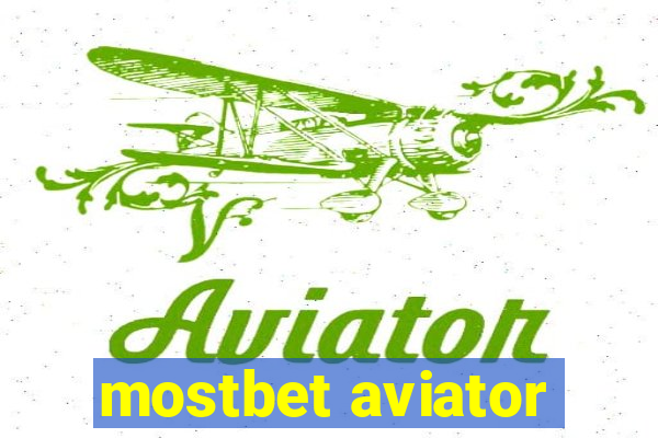 mostbet aviator