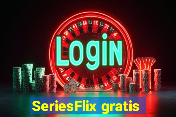 SeriesFlix gratis