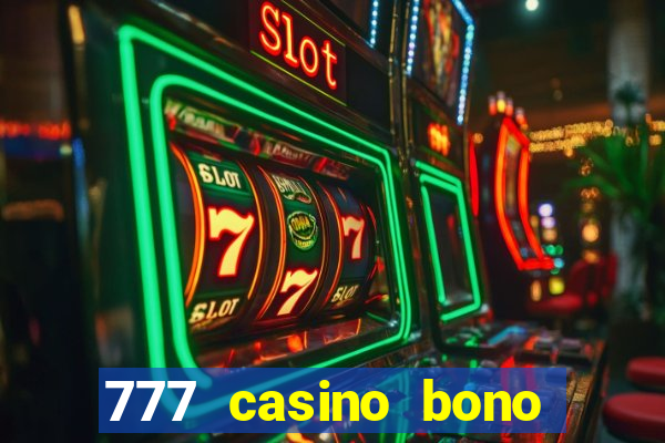 777 casino bono sin depósito