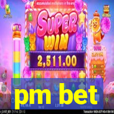 pm bet