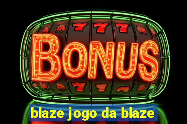 blaze jogo da blaze