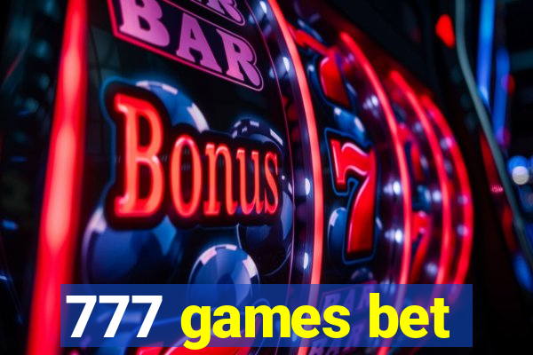 777 games bet