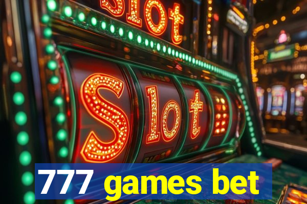 777 games bet