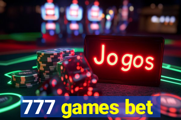 777 games bet