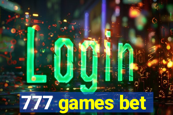 777 games bet