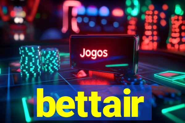 bettair