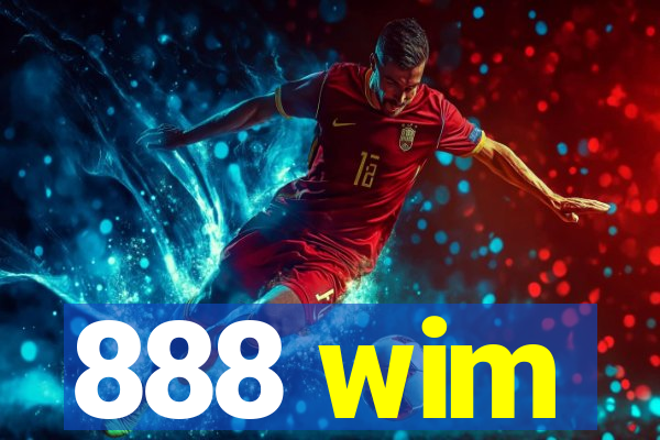 888 wim