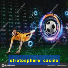 stratosphere casino hotel and tower