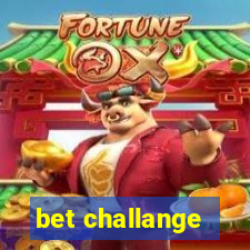 bet challange