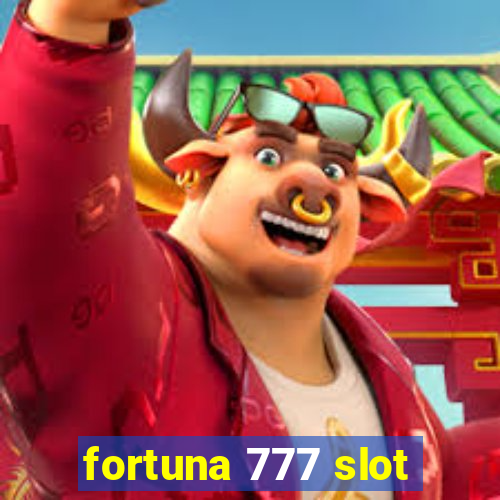 fortuna 777 slot