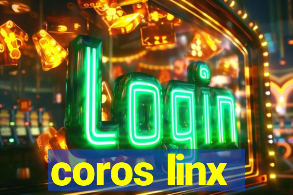 coros linx