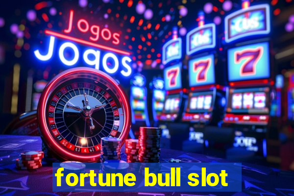 fortune bull slot