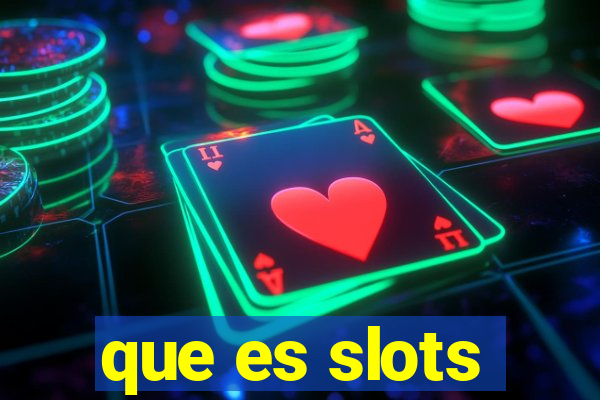 que es slots