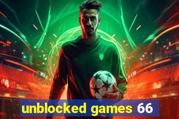 unblocked games 66