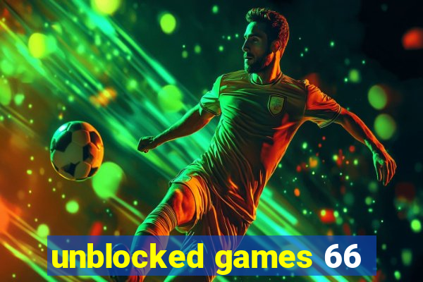 unblocked games 66