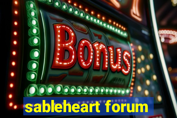 sableheart forum