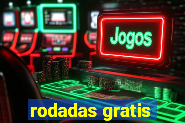 rodadas gratis