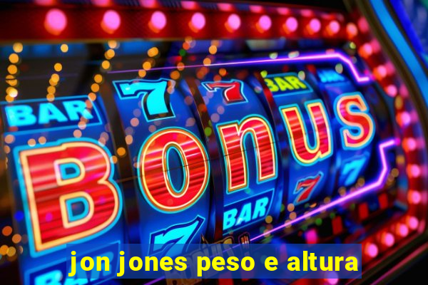 jon jones peso e altura