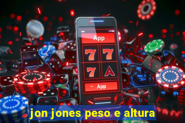 jon jones peso e altura