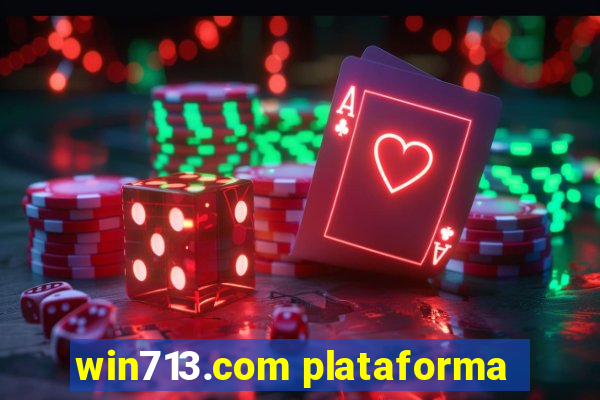 win713.com plataforma