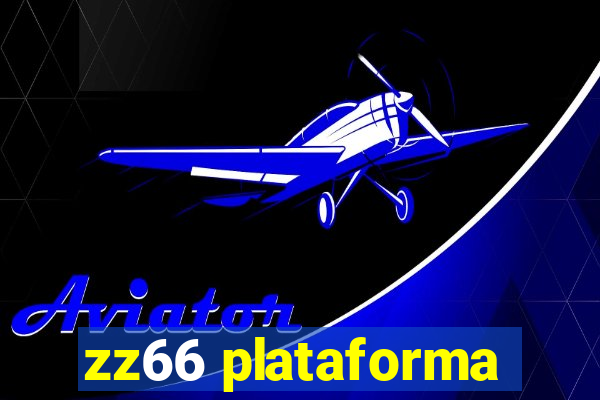 zz66 plataforma