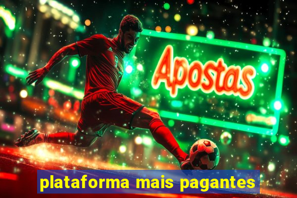 plataforma mais pagantes