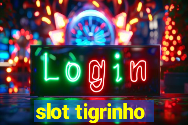 slot tigrinho