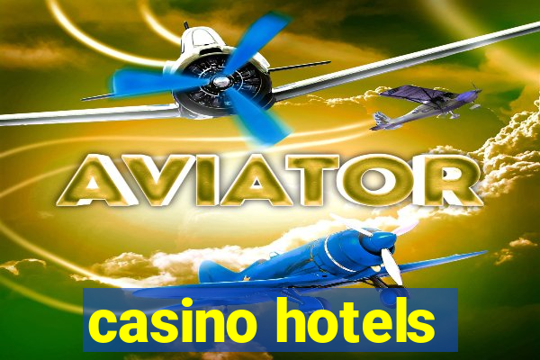 casino hotels