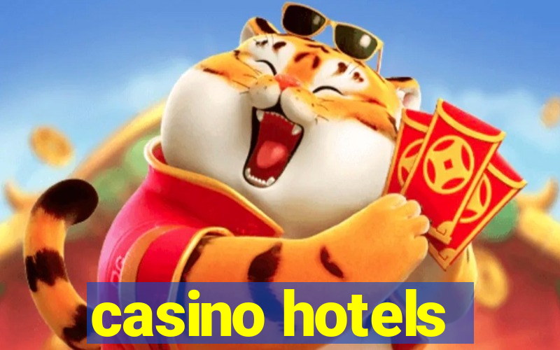 casino hotels