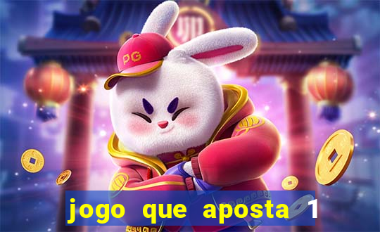 jogo que aposta 1 real e ganhar dinheiro