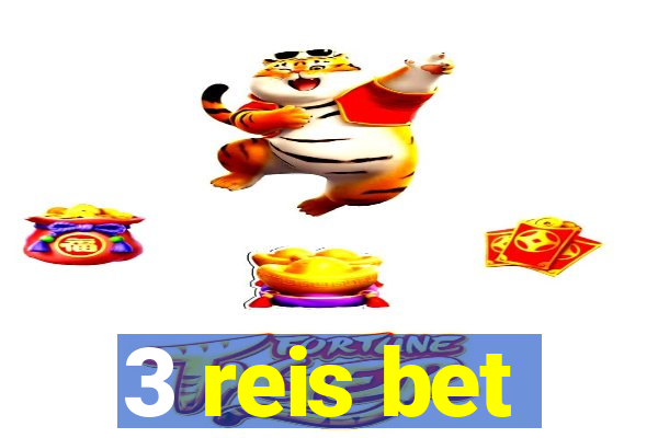 3 reis bet