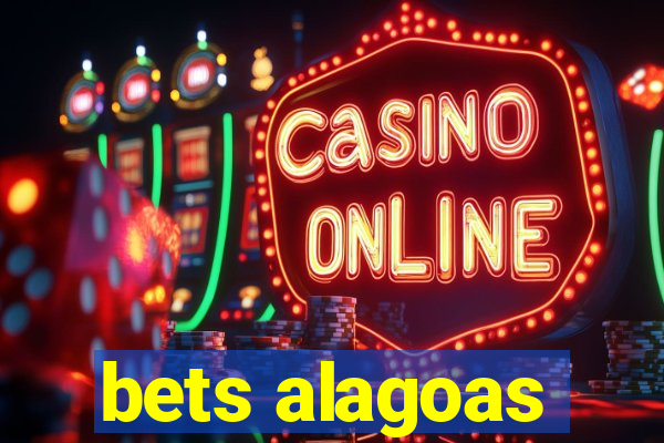 bets alagoas