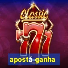 apostá ganha