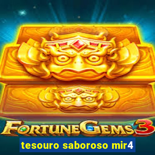 tesouro saboroso mir4